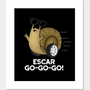 Escar-go-go-go Cute French Snail Pun Posters and Art